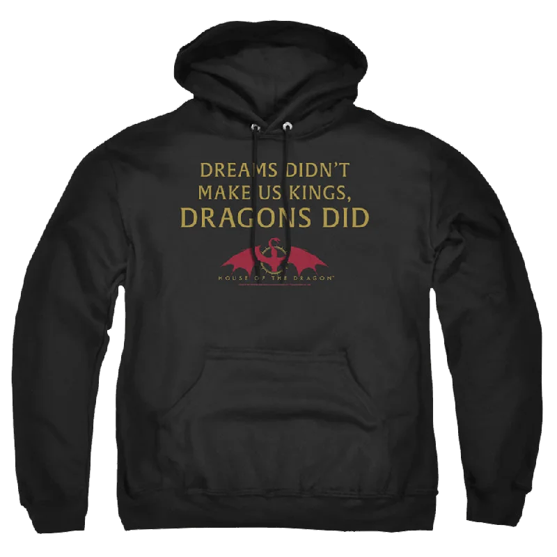 casual hoodieHouse of the Dragon Not Dreams - Pullover Hoodie