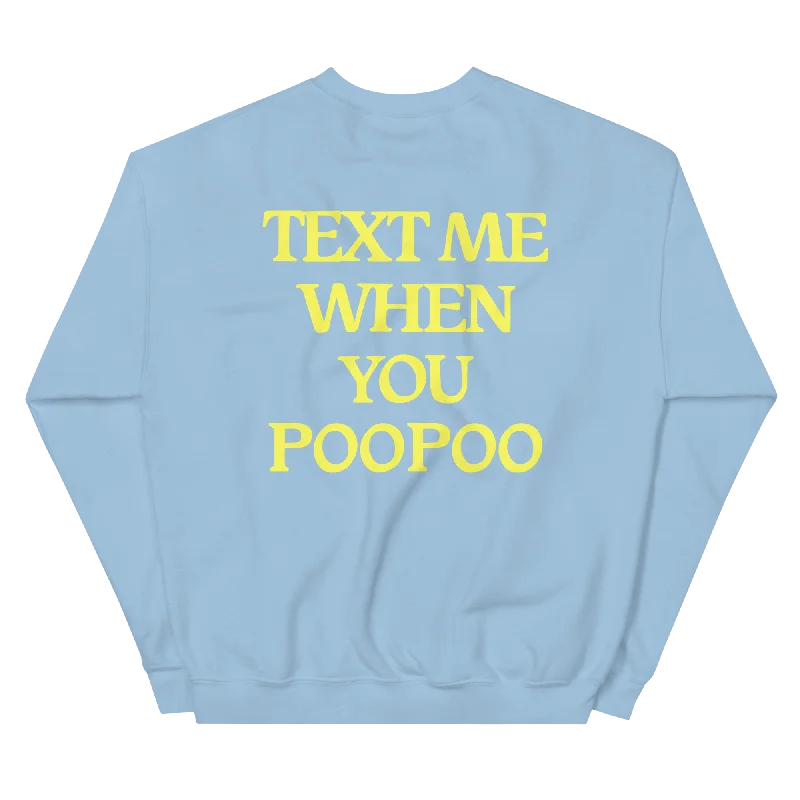 eco-friendly fitness hoodieText Me When You Poopoo Unisex Sweatshirt