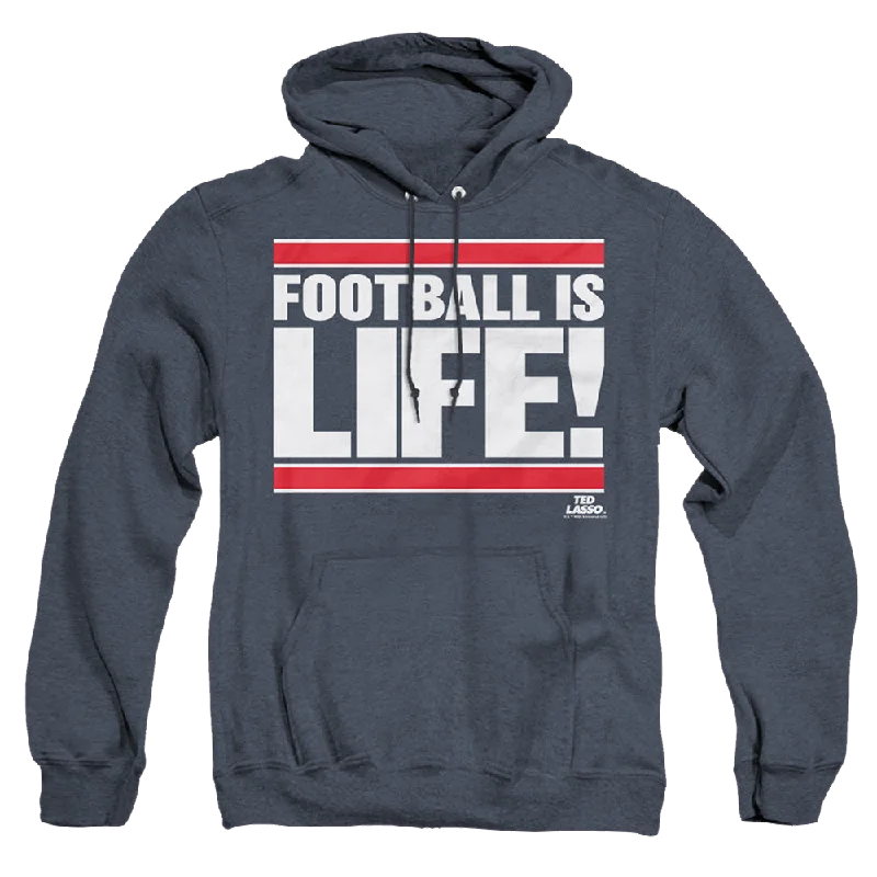 zip-up hooded sweatshirtTed Lasso Football Is Life - Heather Pullover Hoodie